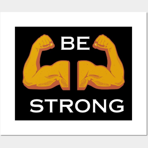 BE STRONG Wall Art by JS Vogue